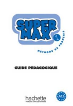 Hardcover Super Max: Niveau 1 Guide Pedagogique [French] Book