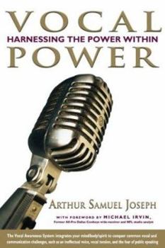 Hardcover Vocal Power: Harnessing the Power Within: The Vocal Awareness Method Book