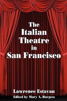 Paperback The Italian Theatre in San Francisco Book