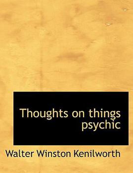 Paperback Thoughts on Things Psychic Book