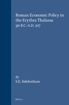 Paperback Roman Economic Policy in the Erythra Thalassa: 30 B.C.-A.D. 217 Book