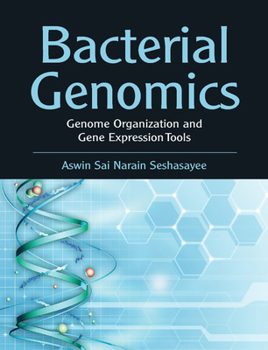 Hardcover Bacterial Genomics: Genome Organization and Gene Expression Tools Book