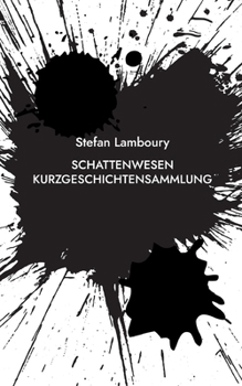 Paperback Schattenwesen: Kurzgeschichtensammlung [German] Book