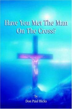 Paperback Have You Met the Man on the Cross? Book