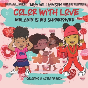 Paperback Color With Love: Melanin is My Superpower Coloring and Activity Book