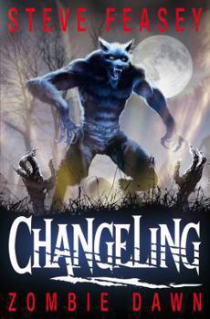 Zombie Dawn - Book #5 of the Changeling