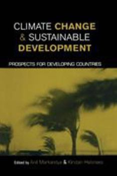 Paperback Climate Change and Sustainable Development: Prospects for Developing Countries Book