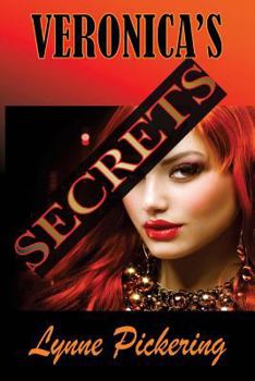 Paperback Veronica's Secrets: Love, Lust and Lies Book