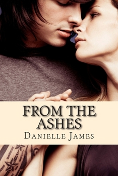 From the Ashes - Book #4 of the Forbidden Love