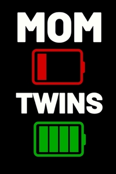 Mom Twins: Cute Mom Notebook/Journal (6” X 9”) Best Mother Gift Idea For Birthday Or Christmas