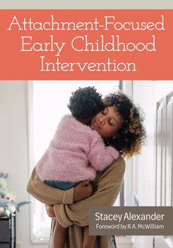 Paperback Attachment-Focused Early Childhood Intervention Book