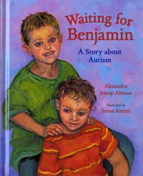 Library Binding Waiting for Benjamin: A Story about Autism Book