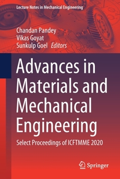 Paperback Advances in Materials and Mechanical Engineering: Select Proceedings of Icftmme 2020 Book