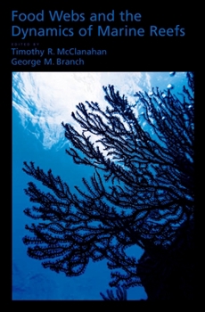 Hardcover Food Webs and the Dynamics of Marine Reefs Book