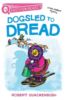 Hardcover Dogsled to Dread: A Quix Book