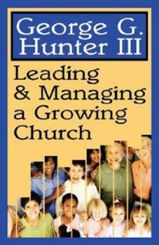 Paperback Leading & Managing a Growing Church Book