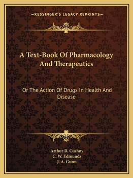 Paperback A Text-Book Of Pharmacology And Therapeutics: Or The Action Of Drugs In Health And Disease Book