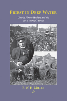 Paperback Priest in Deep Water: Charles Hopkins and the 1911 Seamen's Strike Book