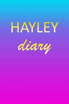 Paperback Hayley: Journal Diary - Personalized First Name Personal Writing - Letter H Blue Purple Pink Gold Effect Cover - Daily Diaries Book