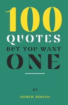 Paperback 100 Quotes, But You Want One Book