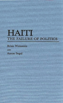 Hardcover Haiti: The Failure of Politics Book