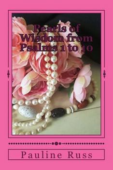 Paperback Pearls of Wisdom from Psalms 1 to 10 Book
