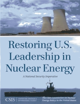 Paperback Restoring U.S. Leadership in Nuclear Energy: A National Security Imperative Book