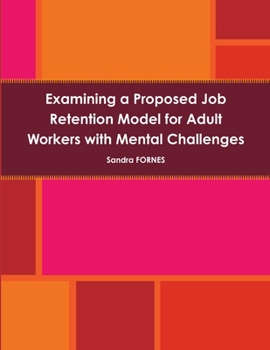 Paperback Job Retention Model for Adult Workers with Mental Challenges Book