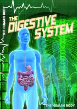 The Digestive System - Book  of the Human Body