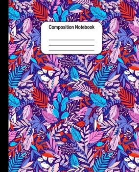 Composition Notebook - Colorful Autumn Leaves: College Ruled Blank Lined Cute Notebooks for Girls Women Teens Kids School Writing Notes Journal (7.5 x 9.25 in)