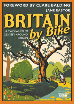 Hardcover Britain by Bike: A Two-Wheeled Odyssey Around Britain Book