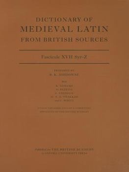 Dictionary of Medieval Latin from British Sources, Fascicule XVII, Syr-Z - Book  of the Dictionary of Medieval Latin from British Sources
