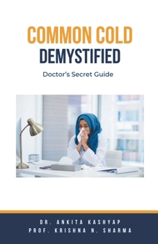 Paperback Common Cold Demystified: Doctor's Secret Guide Book