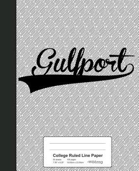 Paperback College Ruled Line Paper: GULFPORT Notebook Book