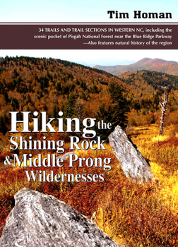 Paperback Hiking the Shining Rock and Middle Prong Wildernesses Book