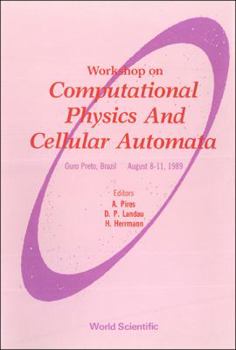 Hardcover Computational Physics and Cellular Automata - Proceedings of the Workshop Book