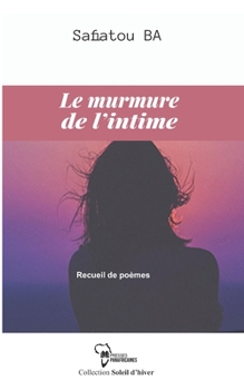 Paperback Le Murmure de l'Intime [French] Book