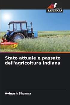 Paperback Stato attuale e passato dell'agricoltura indiana [Italian] Book