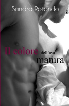 Paperback Il colore dell'uva matura [Italian] Book