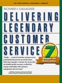 Paperback Delivering Legendary Customer Service: 7 Steps to Success Book