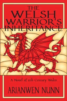 Paperback The Welsh Warrior's Inheritance: Welsh Warrior Book 2 Book