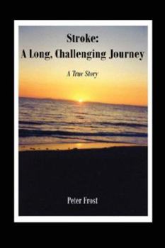 Paperback Stroke: A Long, Challenging Journey: A True Story Book