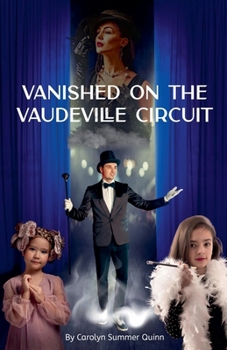 Paperback Vanished on the Vaudeville Circuit Book