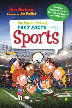 My Weird School Fast Facts: Sports - Book  of the My Weird School Fast Facts