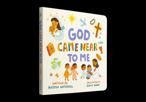 Board book God Came Near to Me Book
