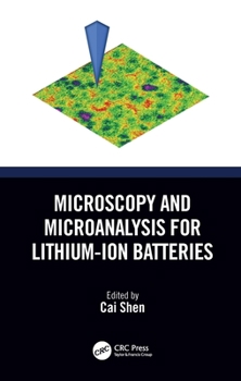 Hardcover Microscopy and Microanalysis for Lithium-Ion Batteries Book