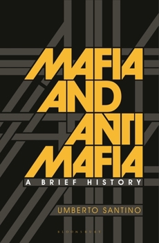 Hardcover Mafia and Antimafia: A Brief History Book