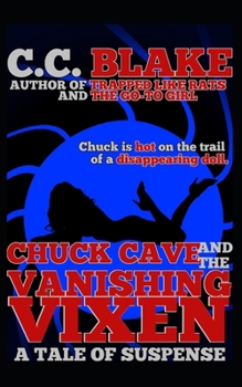 Paperback Chuck Cave and the Vanishing Vixen Book