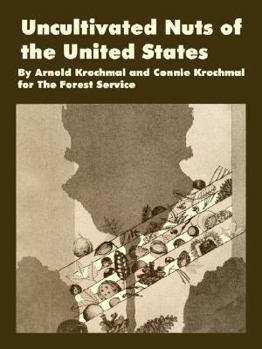 Paperback Uncultivated Nuts of the United States Book