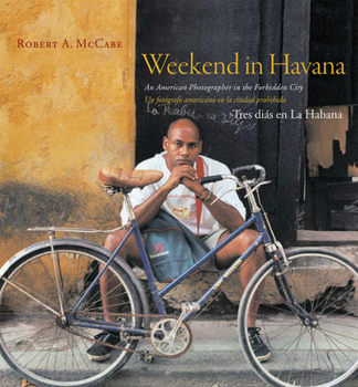 Paperback Weekend in Havana: An American Photographer in the Forbidden City Book